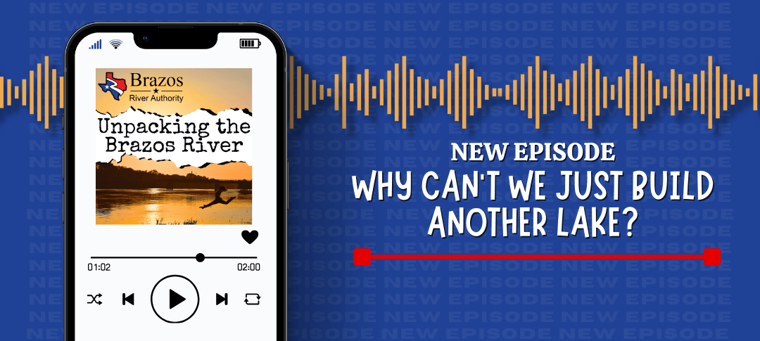 New podcast out: The newest episode answers questions about Allens Creek Reservoir